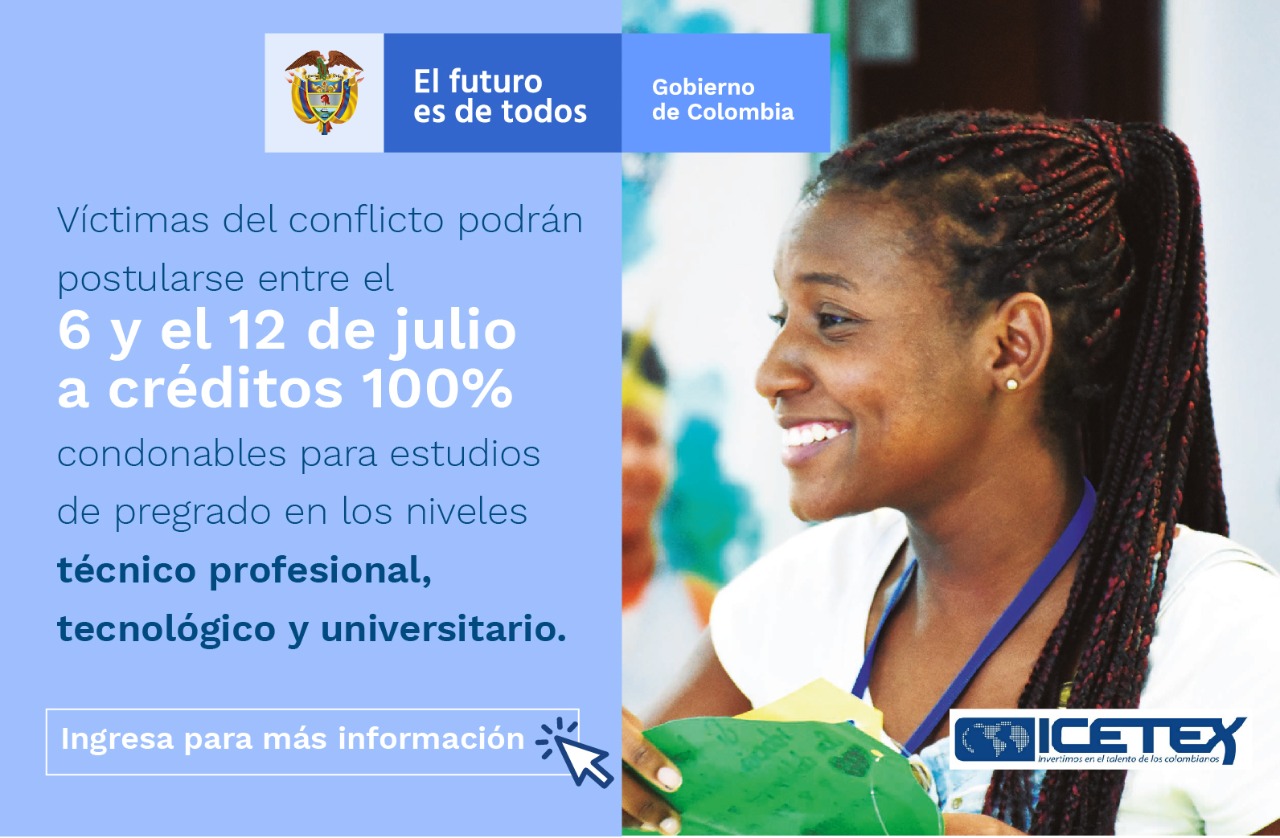 Víctimas del conflicto podrán postularse para acceder a créditos educativos 100% condonables 