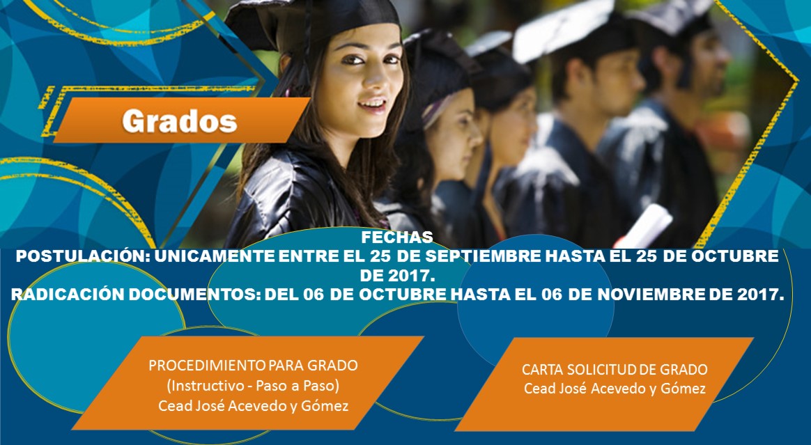 Información Grados Ordinarios 2017-II del CEAD José Acevedo y Gómez 