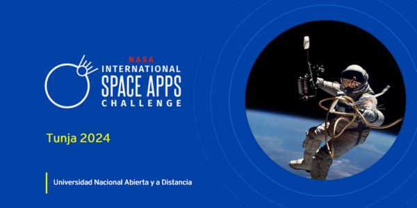 Estudiantes de la UNAD participarán en el NASA Space Apps Challenge 2024, un evento global de innovación y tecnología
